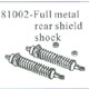81002 Full metal rear shield shock